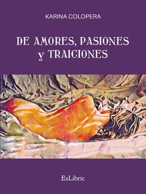 cover image of De amores, pasiones y traiciones